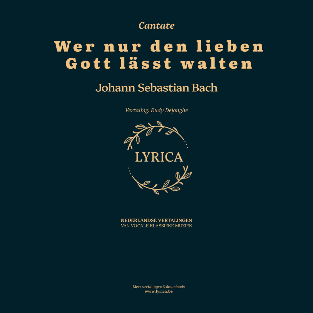 Wer nun den lieben Gott lässt warten BWV 93 (J.S. Bach)