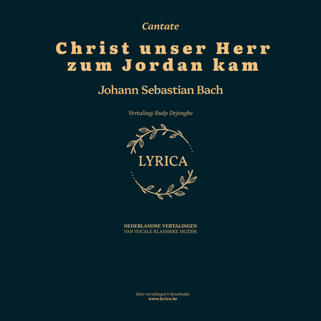 Christ unser Herr zum Jordan kam BWV 7 (J.S. Bach)