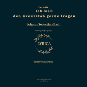 Ich will den Kreuzstab gerne tragen BWV 56 (J.S. Bach)