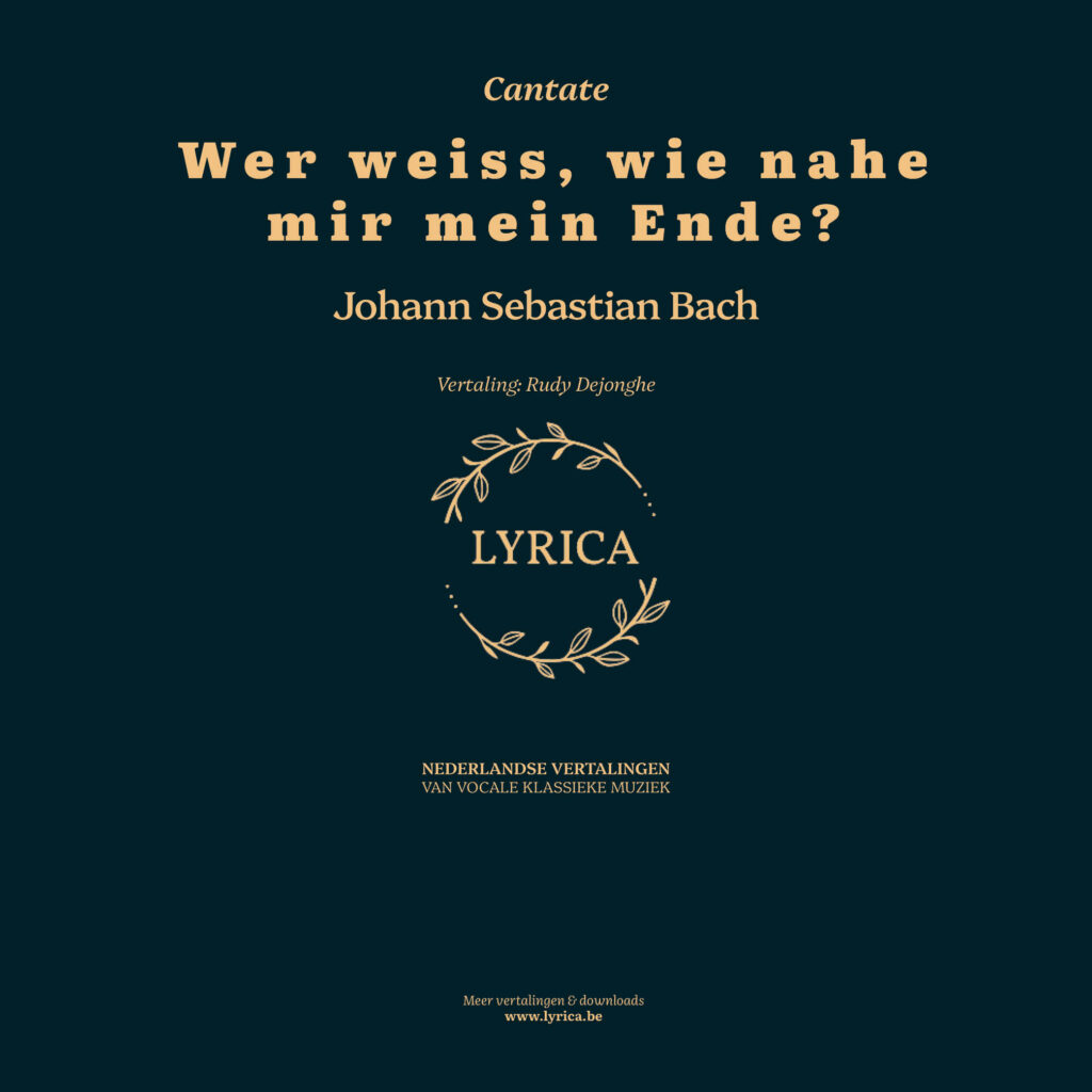 Wer weiss wie nahe mir mein Ende BWV 27 (J.S. Bach)