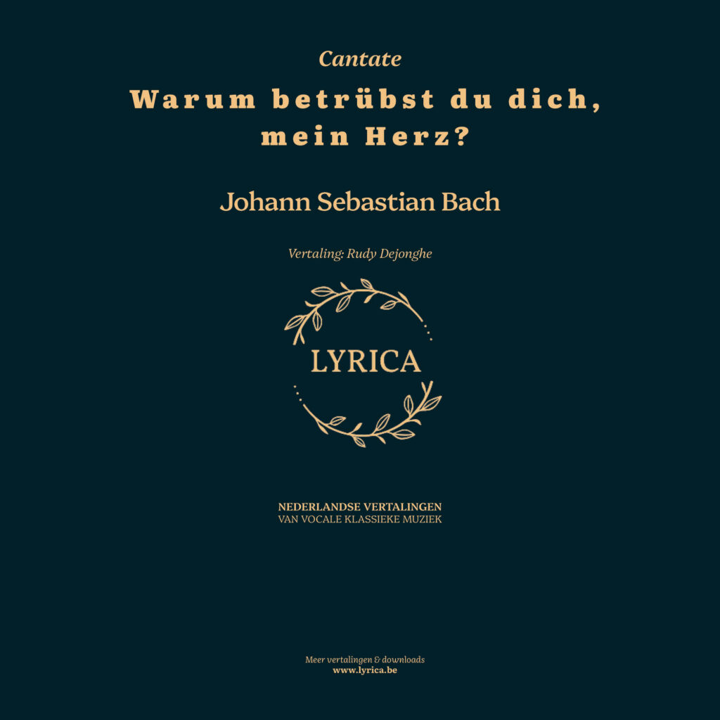Warum betrübst du dich, mein Herz BWV 138 (J.S. Bach)