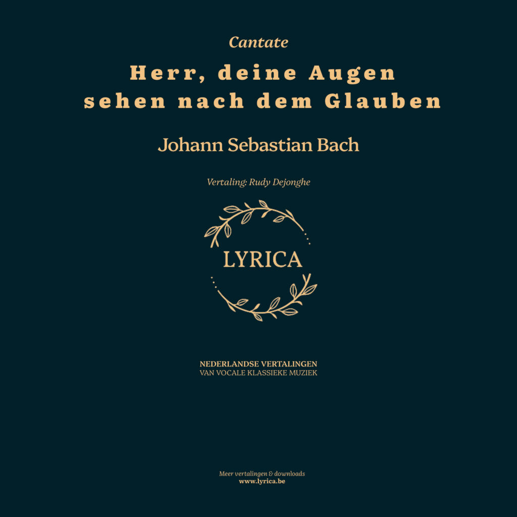 Herr, deine Augen sehen nach dem Glauben BWV 102 (J.S. Bach)
