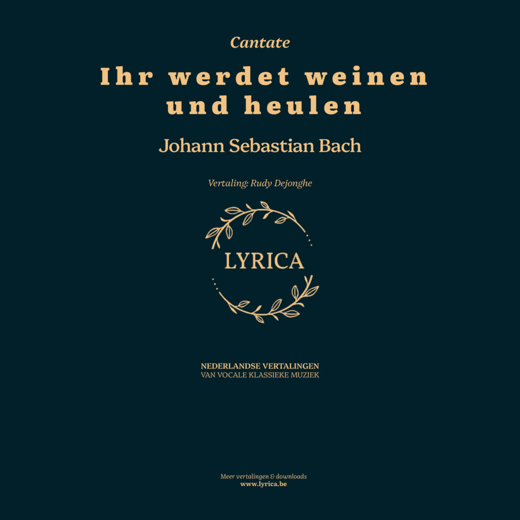 Ihr werdet weinen und heulen BWV 103 (J.S. Bach)
