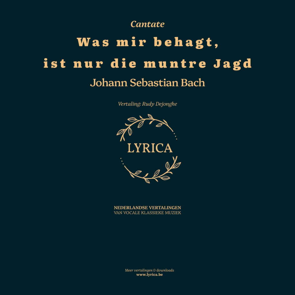 Was mir behagt, ist nur die muntre Jagd BWV 208 (J.S. Bach)