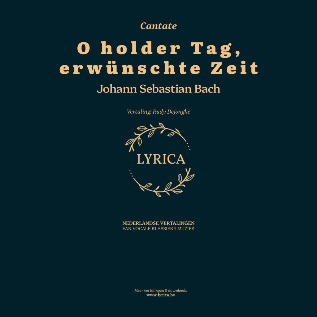 O holder Tag, erwünschte Zeit BWV 210 (J.S. Bach)