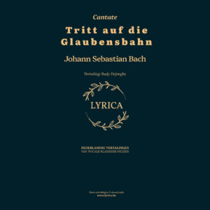 Tritt auf die Glaubensbahn BWV 152 (J.S. Bach)