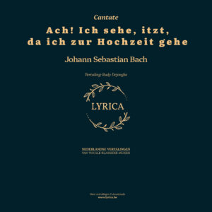 Ach! Ich sehe, itzt, da ich zur Hochzeit gehe (J.S. Bach)