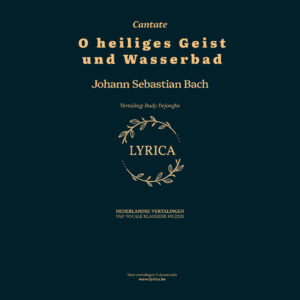 O heiliges Geist und Wasserbad BWV 165 (J.S. Bach)