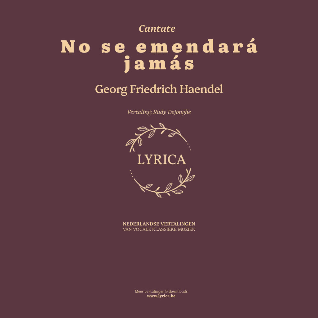 No se emendará jamás (G. F. Haendel)
