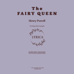 Nederlandse vertaling van The Fairy Queen - Henry Purcell