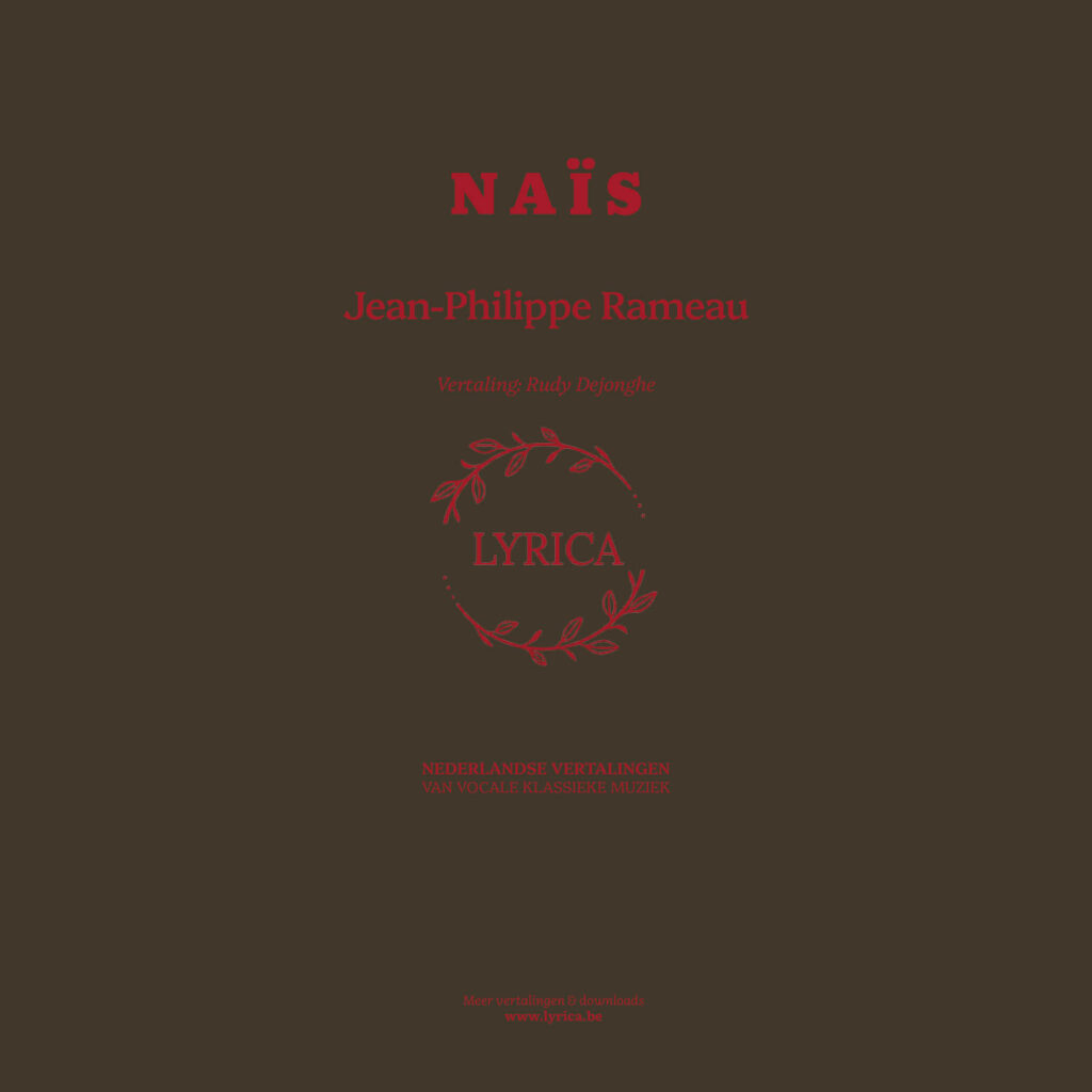 Nederlandse vertaling van het libretto van Naïs – Jean-Philippe Rameau